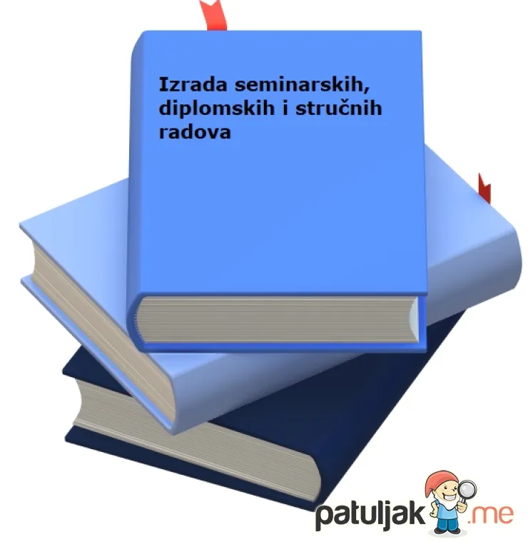 Izrada seminarskih, diplomskih i stručnih radova